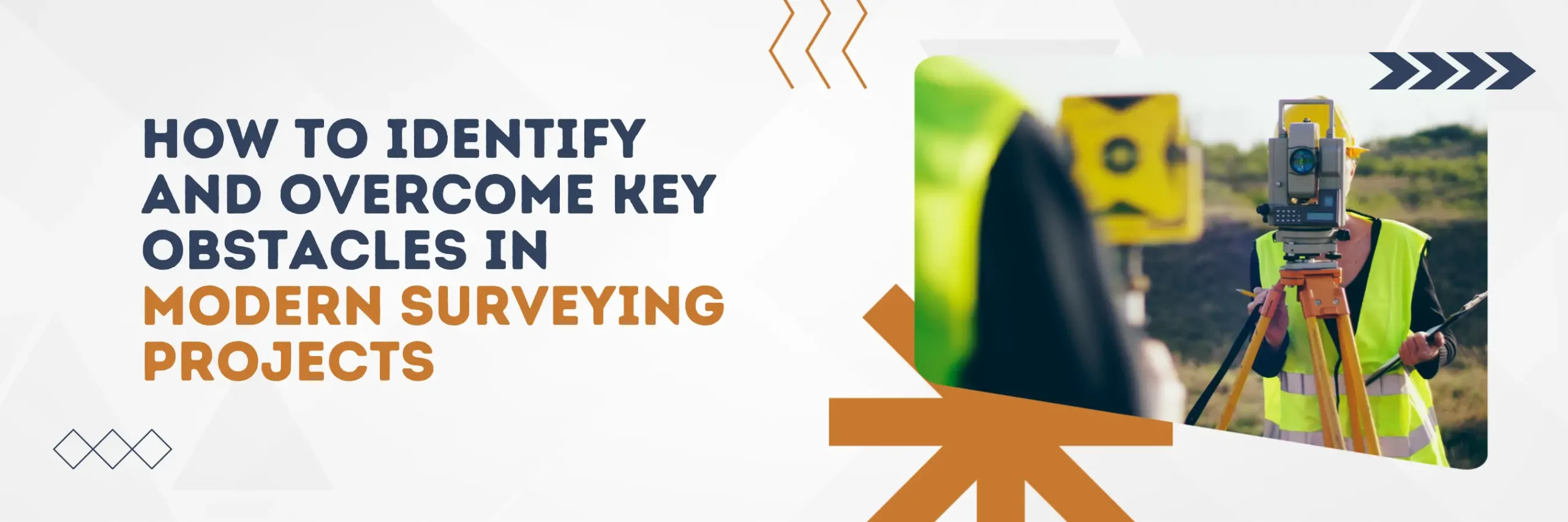 How to Identify and Overcome Key Obstacles in Hidden Surveying Projects